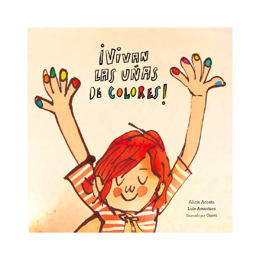 Sale Vivan Las Unas De Colores! Libros Con Valores